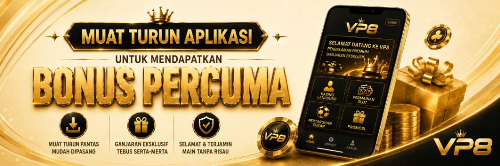 VP8MY app download promotion banner for exclusive rewards and free bonus.
